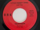 TELEVISION Little Johnny Jewel  1975 Ork Vinyl Single Old Store Stock unplayed