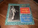 Mary Wells. Bye Bye Baby.
