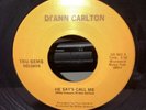 HEAR •MOD SOUL Di'ann Carlton HE SAYS CALL ME/I BLEW IT AGAIN Tru-Gems GG 501 45
