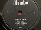 Willie Eggins 78 Mambo 101 Oh baby, come on￼NM Rhythm & ￼Blues ￼￼Rare 1955