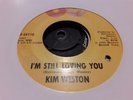 Kim Weston. I’m Still Loving You/ Just Loving You.