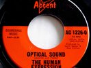 THE HUMAN EXPRESSION Optical Sound 45 Very Rare ORIGINAL Accent Garage/Psych NM-