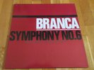 GLENN BRANCA SYMPHONY NO.6 DEVIL CHOIRS 1989 LP 1ST UK PRESS MINT FUSHITSUSHA