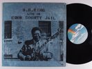 B.B. KING Live In Cook County Jail MCA LP VG+ SHRINK w