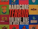 Various Hardcore Terror - Volume One - The Dutch Masters Rumour Records 2xLP, Co