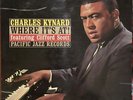 CHARLES KYNARD Where It's At   OG 1963 Pacific Jazz Records 1st Press RED VINYL