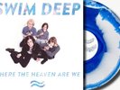 Swim Deep- Where the heaven are we? -Limited Sea Effect Vinyl -Preorder- New