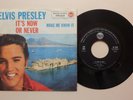 Elvis Presley It's Now Or Never / Make Me Know It 1960 Italian 7