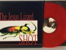 The Jesus Lizard.  Shot. 1996. The Billions Corp. C1-1-36778. Ltd ed Red vinyl.