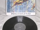 THE STONE ROSES FOOLS GOLD 9.53 1ST PRESS? 1989 BLACK ORE T13 A1/AA2 EX- VINYL
