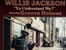 Willis Jackson w/ Groove Holmes – Ya Understand Me Vinyl LP