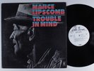 MANCE LIPSCOMB Trouble In Mind REPRISE LP VG++ wlp x