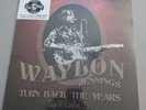 Turn Back The Years - Waylon Jennings - Live In Dallas '75 - Vinyl