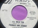 Northern Soul 45 Frankie And Johnny-I'll Hold You-Hickory Demo 70s Reissue