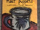 MEAT PUPPETS / Up On The Sun LP 1985 SST 039 Vinyl VG+ punk rock vintage record 