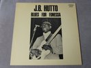 J.B. Hutto Blues For Fonessa NM LP
