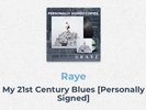RAYE - MY 21ST CENTURY BLUES SIGNED BY RAYE LIMITED EDITION VINYL - NEW - RARE