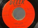 The One-Way Street- I Know, I Love on DEEEK 1967 Texas GARAGE ROCK 45 rpm EX