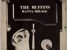 THE MUFFINS: Manna / Mirage US Random Radar Prog Rock Vinyl LP Experimental Orig