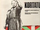 Kortatu A Frontline Compilation - Rock In The Basque Country Organik Vinyl LP