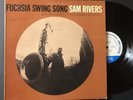 SAM RIVERS Fuchsia Swing Song; Orig. 1965 BLUE NOTE 4184 Mono Ear LP; VG+/VG