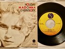 45 MADONNA - HOLIDAY - EVERYBODY - ANNO 1983 - 1° Stampa Ita - SRE 1020 - EX+