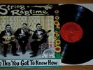 String Ragtime To Do This You Got To Know How lp YA ZOO Records L-1045 shrink
