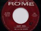 DEL and THE ESCORTS Baby Doll + Someone To Watch Over Me Doo Wop 45  ROME #103