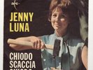 D- JENNY LUNA - Chiodo scaccia chiodo / Sola nel sole - 7