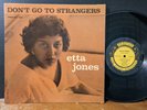 Etta Jones ‎– Don't Go To Strangers 1960 Prestige RVG Mono Roy Haynes Frank Wess