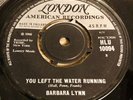 BARBARA LYNN - YOU LEFT THE WATER RUNNING  / UNTIL I’M FREE NORTHERN SOUL LONDON