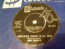 JIMMY RADCLIFFE Long after Tonight Is All Over UK 1964 STATESIDE SS 374