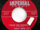 SMILEY LEWIS 45 I Hear You Knocking / Bumpity Bump on Imperial oldies r&b  Jx 37