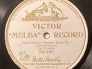 Nellie Melba – 78 rpm Victor Mauve 95021:  Hamlet-Mad scene part 2; G+ cond