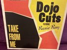 Dojo Cuts Featuring Roxie Ray Take From Me Vinyl Record