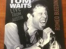 Tom Waits – Live from Austin (Romeo Bleeding) 2009 EU NM condition
