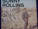 SONNY ROLLINS WAY OUT WEST CONTEMPORARY RECORDS C3530 ORIGINAL MONO PRESSING LP