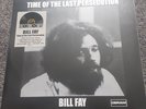 BILL FAY   LP   TIME OF THE LAST PERSECUTION   MINT CONDITION VINYL DERAM STEREO