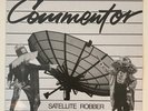 COMMENTOR - Satellite Robber Rare Obscure Reggae, Caribbean Trinidad Private