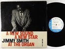 Jimmy Smith - A New Sound/A New Star Vol. 2 LP - Blue Note Mono DG RVG Ear W 63