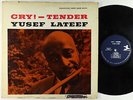 Yusef Lateef - Cry  Tender LP - Prestige - NJLP 8234 RVG