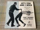 TONY CROMBIE & HIS ROCKETS LET'S YOU & I ROCK UK 1957 RARE ORIGINAL COLUMBIA EP