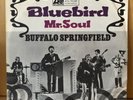 BUFFALO SPRINGFIELD :  Bluebird / Mr. Soul - Atlantic 70225 , D 1967 - EX