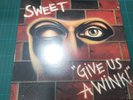 THE SWEET - GIVE US A WINK (LP SIGILLATO RCA SONY MUSIC 2017)