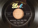 The Bug Men Beatles, You Bug Me /Bloomin' Bird Novelty Garage 1964 Dot Fireballs