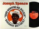 Joseph Spence - Good Morning Mr. Walker LP - Arhoolie OG Press VG++