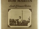 Bob Martin - Last Chance Rider LP - June Appal SEALED
