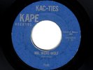 HORROR/DOOWOP-KAC-TIES-MR. WERE-WOLF/LET YOUR LOVE LIGHT SHINE-KAPE 503