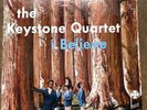 THE KEYSTONE QUARTET  LP - I BELIEVE,  1006 MAJESTIC - Rare Gospel w/ Shrink
