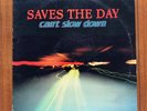 Saves The Day / Can't Slow Down 12